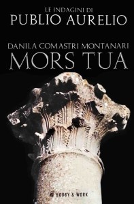Copertina Mors Tua, Danila Comastri Montanari