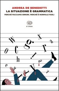 Copertina libro La situazione è grammatica, Andrea De Benedetti