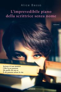 Copertina libro L'imprevedibile piano della scrittrice senza nome, di Alice Basso