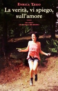 Copertina libro La verità vi spiego sull'amore, Enrica Tesio
