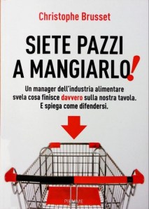 Copertina libro Siete pazzi a mangiarlo, di Christophe Brusset