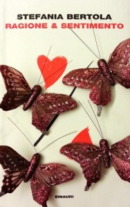 Romanzo moderno Ragione e sentimento, di Stefania Bertola