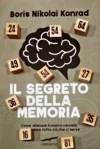 Libro Il segreto della memoria di Boris Nikolai Konrad