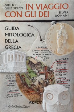 In viaggio con gli dei, guida mitologica della Grecia